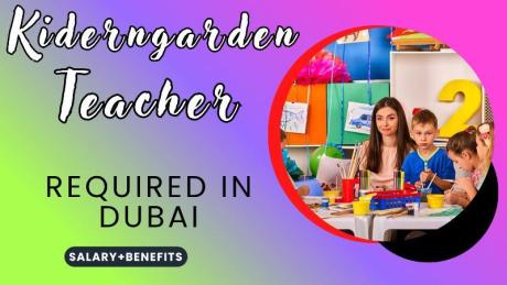 Kiderngarden Teacher Required in Dubai