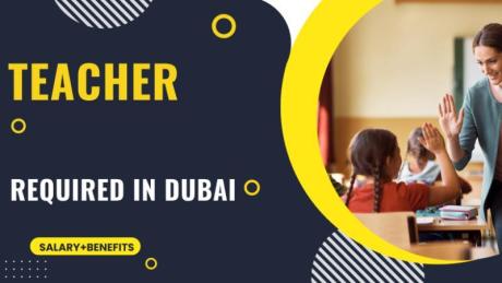 Teacher Required in Dubai