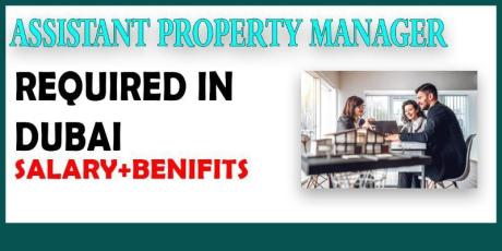 Assistant Property Manager Required in Dubai