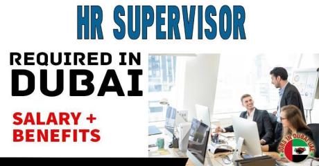 Human Resources Supervisor Required in Dubai