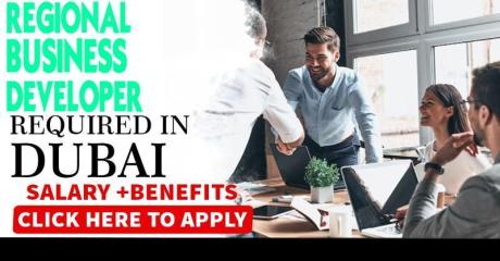 Regional Business Developer Required in Dubai