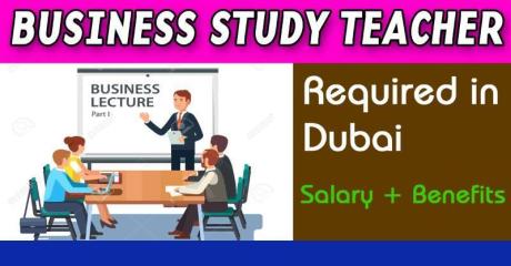 Business Study Teacher Required in Dubai