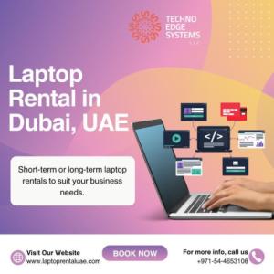 Looking for Laptop Rental in Dubai, UAE or other cities? Techno E