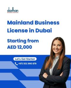 Mainland Business Setup in Dubai | Starting from AED 12,000