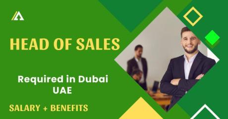 Head of Sales Required in Dubai