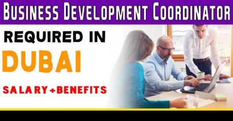 Business Development Coordinator Required in Dubai
