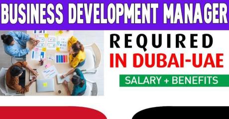Business Development Manager Required in Dubai