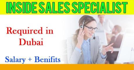Inside Sales Specialist Required in Dubai