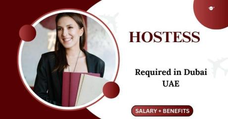 Hostess Required in Dubai