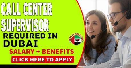 Call Center Supervisor Required in Dubai