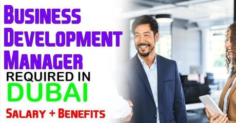Business Development Manager Required in Dubai