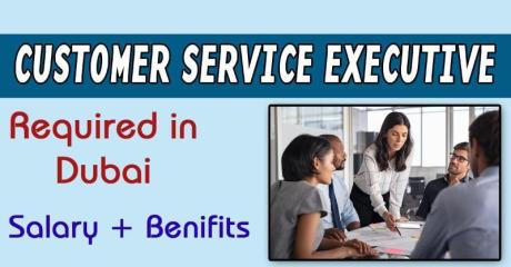Customer Service Executive Required in Dubai