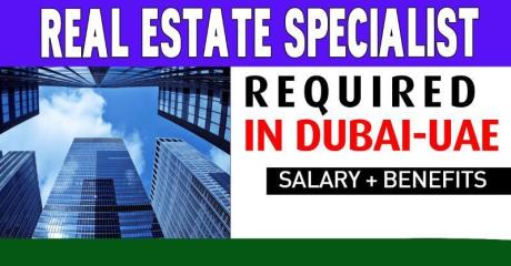 Real Estate Specialist Required in Dubai