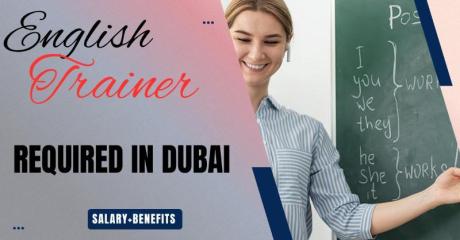 English Trainer Required in Dubai