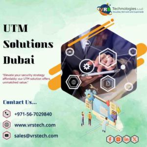 Enhance Cyber Security with UTM Solution in Dubai