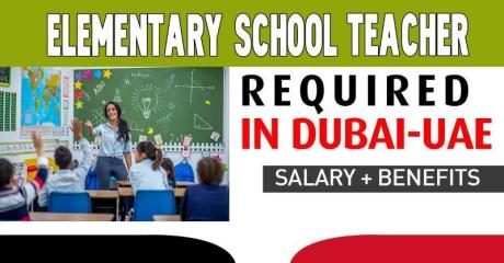 Elementary School Teacher Required in Dubai