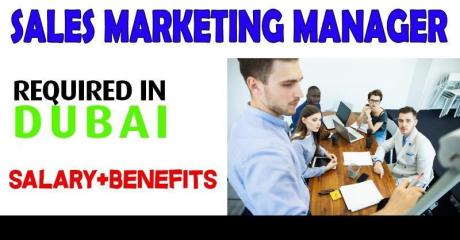 Sales Marketing Manager Required in Dubai