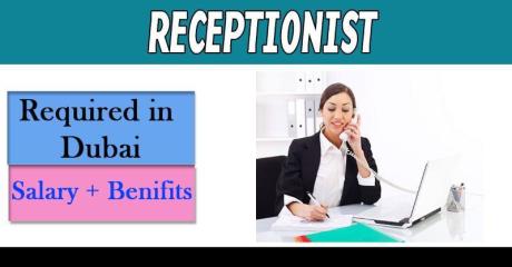 Receptionist Required in Dubai