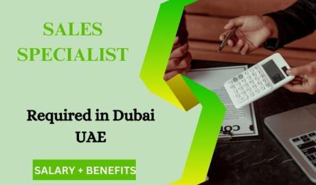 Sales Specialist Required in Dubai