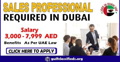 SALES PROFESSIONAL REQUIRED IN DUBAI