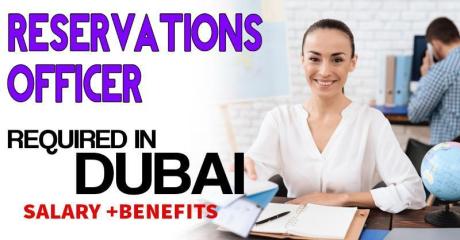 Reservations Officer Required in Dubai