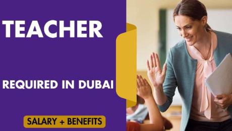 Teacher Required in Dubai