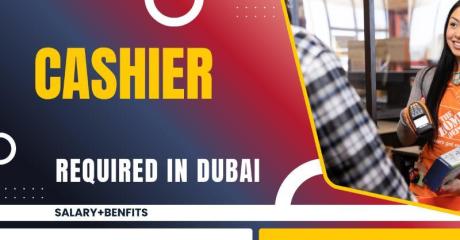Cashier Required in Dubai