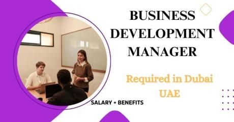 Business Development Manager Required in Dubai