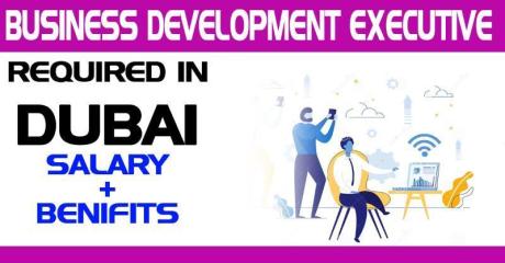 Business Development Executive Required in Dubai