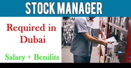 Stock Manager Required in Dubai