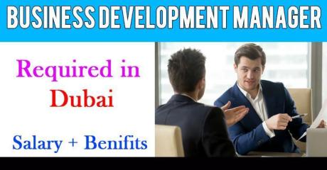 Business Development Manager Required in Dubai
