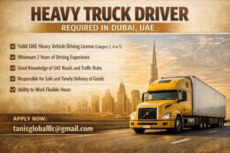 Heavy Truck Driver Required in Dubai