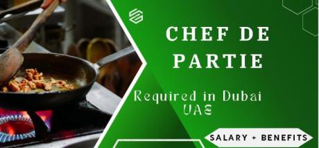 Chef de Partie Required in Dubai