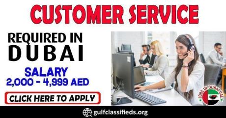 CUSTOMER SERVICE REQUIRED IN DUBAI
