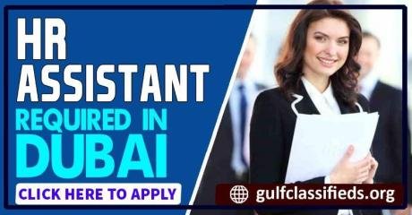 HR ASSISTANT REQUIRED IN DUBAI