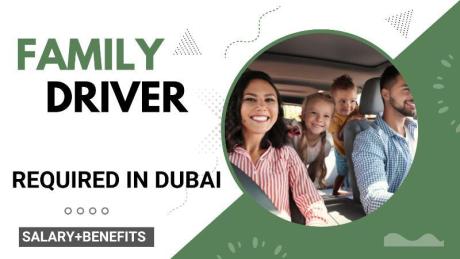 Family Driver Required in Dubai