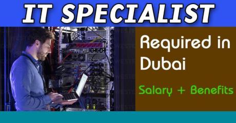 IT Specialist Required in Dubai