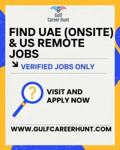 21x NEW Jobs Posted for UAE and REMOTE US location