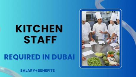 Kitchen Staff Required in Dubai