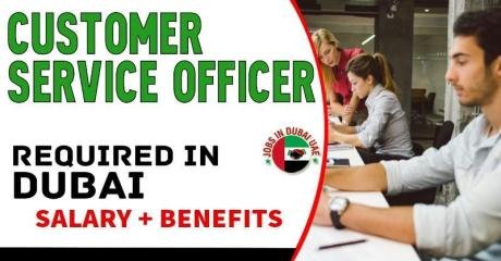 Customer Service Officer Required in Dubai