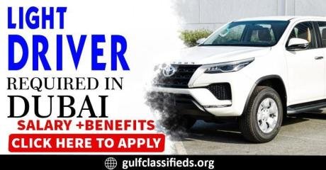 LIGHT DRIVER REQUIRED IN DUBAI