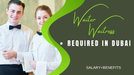 Waiter / Waitress Required in Dubai