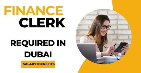 Finance Clerk Required in Dubai