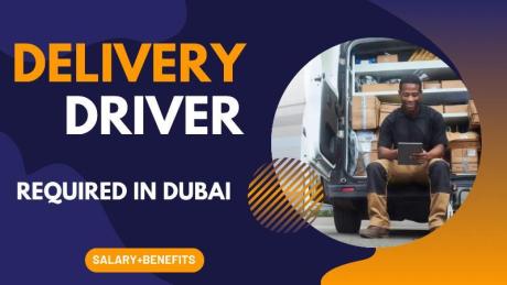 Delivery Driver Required in Dubai