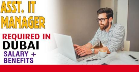 Asst. IT Manager Required in Dubai