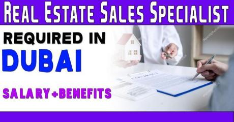 Real Estate Sales Specialist Required in Dubai