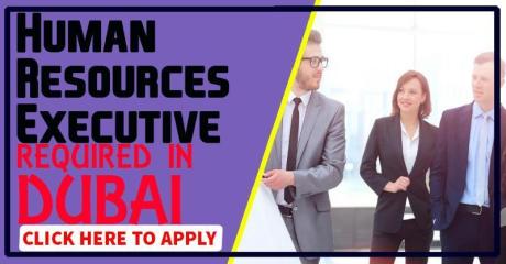 Human Resources Executive Required in Dubai