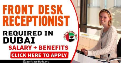 FRONT DESK RECEPTIONIST REQUIRED IN DUBAI