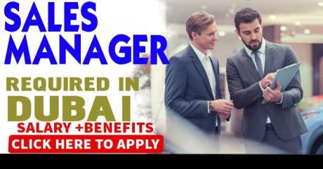 Sales Manager Required in Dubai