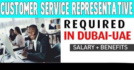 Customer Service Representative Required in Dubai